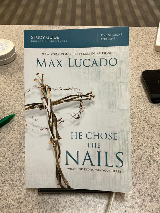 He Chose The Nails Study