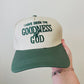 I Have Seen the Goodness of God hat