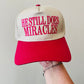 He Still Does Miracles hat