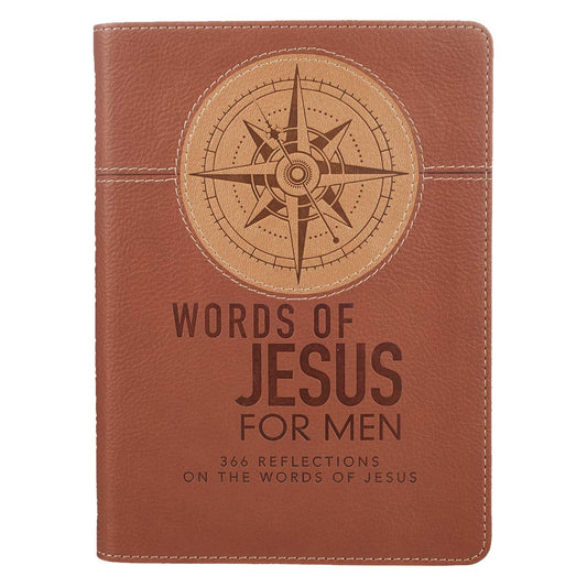 Words of Jesus for Men: 366 Reelections on the Words of Jesus